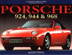 a collectors guide - porsche 924 944 968 - michael cotton