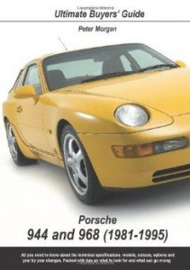 porsche 944-968 ultimate buyers guide - peter morgan